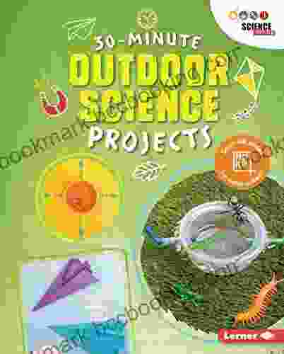 30 Minute Outdoor Science Projects (30 Minute Makers)