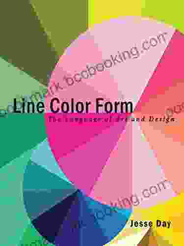 Line Color Form: The Language Of Art And Design