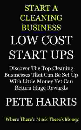 Low Cost Start Ups (Start A Cleaning Business)