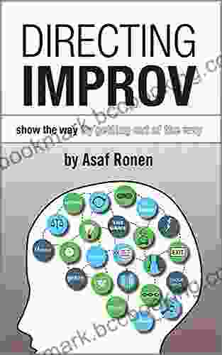 Directing Improv: Show The Way By Getting Out Of The Way