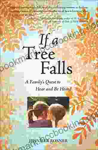 If A Tree Falls: A Family S Quest To Hear And Be Heard