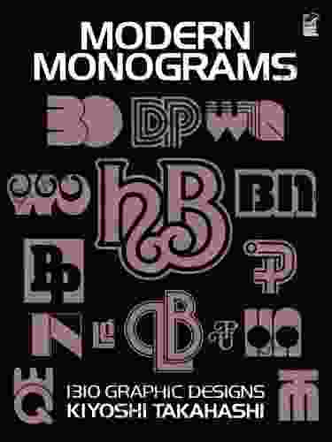 Modern Monograms: 1310 Graphic Designs (Lettering Calligraphy Typography)