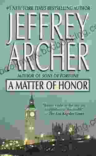 A Matter Of Honor Jeffrey Archer
