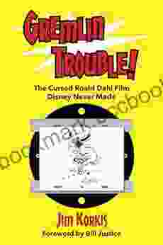 Gremlin Trouble : The Cursed Roald Dahl Film Disney Never Made