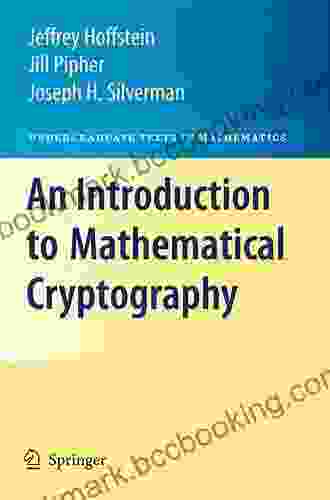 An Introduction To Mathematical Cryptography (Undergraduate Texts In Mathematics)