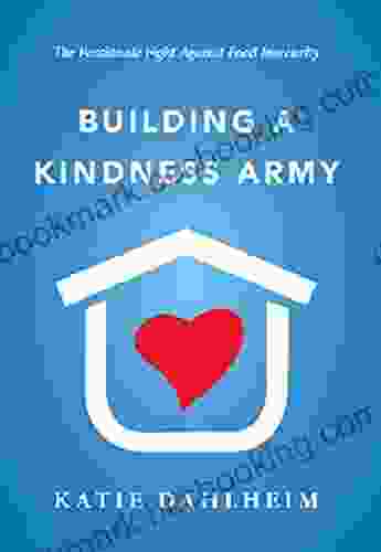 Building A Kindness Army: The Passionate Fight Against Food Insecurity