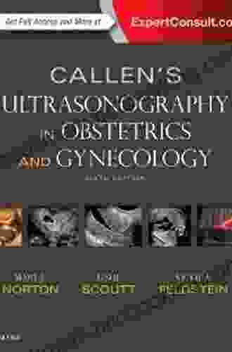 Callen S Ultrasonography In Obstetrics And Gynecology