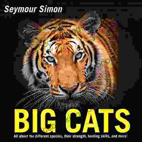 Big Cats: Revised Edition Seymour Simon