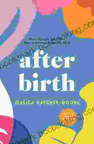 After Birth: What Nobody Tells You How To Recover Body And Mind