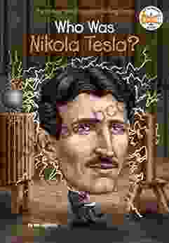 Who Was Nikola Tesla? (Who Was?)